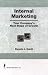 Book Internal Marketing: Your Company's Next Stage of Growth (Haworth Marketing Resources) (Haworth Marketing Resources)