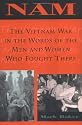 Nam: The Vietnam War in the Words of the Men and Women Who Fought There