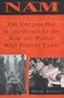 NAM: The Vietnam War in the Words of the Men and Women Who Fought There