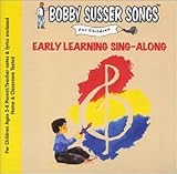 Early Learning Sing-Along (Bobby Susser Songs For Children)