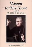 Listen to His Love, Life of St. Paul of the Cross