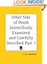 Other Side of Death Scientifically Examined and Carefully Described, Part 1
