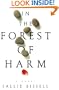 In the Forest of Harm