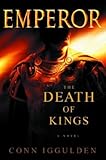 The Death of Kings (Emperor, Book 2)