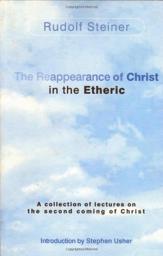 The Reappearance of Christ in the Etheric