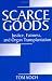 Book Scarce Goods: Justice, Fairness, and Organ Transplantation