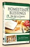 Homestead Blessings: The Art of Cooking