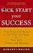 Book Kick Start Your Success: Four Powerful Steps to Get What You Want Out of Your Life, Career, and Business