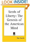Seeds of Liberty: The Genesis of the American Mind