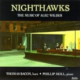 Nighthawks: The Complete Music for Horn & Piano by Alec Wilder Image of Nighthawks: The Complete Music for Horn & Piano by Alec Wilder