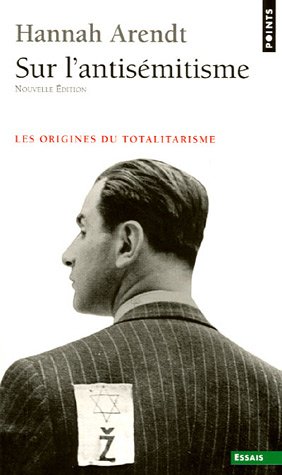 Sur l'antisémitisme : Les origines du totalitarisme
