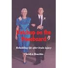Ketchup on the Baseboard: Rebuilding Life After Brain Injury by Carolyn Rocchio