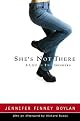 She's Not There : A Life in Two Genders by Jennifer Finney Boylan