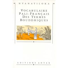 Vocabulaire : Pali - Fran�ais des termes bouddhiques