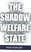 The Shadow Welfare State: Labor, Business, and the Politics of Health Care in the United States (ILR Press books)