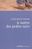 Le ma�tre des jardins noirs