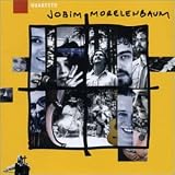 Quarteto Jobim Morelenbaum