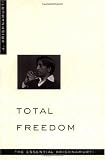 Total Freedom: The Essential Krishnamurti Image of Total Freedom: The Essential Krishnamurti