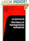 The Theory of Homogeneous Turbulence (Cambridge Science Classics)