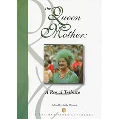 The Queen Mother: A Royal Tribute