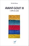 Avant-gout III: L'appel du large (Collection Litterature francaise)