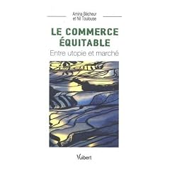 Le commerce �quitable : Entre utopie et march�