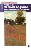 Guide de la version anglaise pour la préparation anglaise au CAPES et à l Agrégation