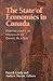 The State of Economics in Canada: Festschrift in Honour of David Slater (John Deutsch Institute for the Study of Economic Policy)