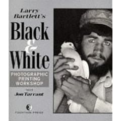 Larry Bartlett's Black and White Photographic Printing Workshop
