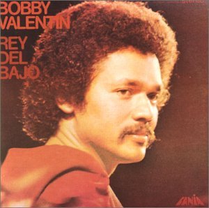 Bobby Valentin - Rey Del Bajo - Zortam Music