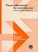 Visual Information For Everyday Use: Design And Re...