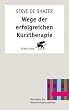 Wege der erfolgreichen Kurztherapie