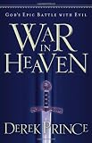 War in Heaven: Gods Epic Battle with Evil