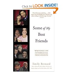 Some of My Best Friends: Writings on Interracial Friendships