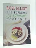 The supreme vegetarian cookbook
