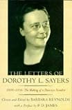 Books : The Letters of Dorothy L.Sayers: 1899-1936 v.1: 1899-1936 Vol 1