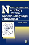 Neurology for the Speech-Language Pathologist