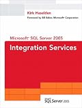Microsoft SQL Server 2005 Integration Services (SQL Server Series)