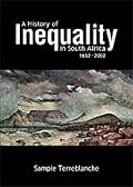 History of Inequality in South Africa 1652-2002