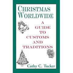 Christmas Worldwide: A Guide to Customs and Traditions