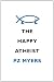 The Happy Atheist