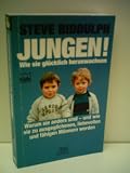 Steve Biddulph: Jungen! - Wie sie gl&uuml;cklich heranwachsen - Verlag: Beust [Auflage: 3 - Auflage] - Steve Biddulph
