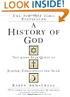 A History of God: The 4,000-Year Quest of Judaism, Christianity and Islam