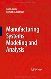 Manufacturing Systems Modeling and Analysis