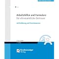 Arbeitshilfen und Formulare f�r ehrenamtliche Betreuer: mit Einf�hrung und Praxishinweisen. Mit ausf�llbaren Formularen, �bersichten und Checklisten auf CD-ROM