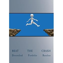 Beat The Crash - Diversified Portfolio Baseline, Vol 1 Disc 1