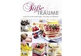 Zoom Produkt-Bild: S&uuml;&szlig;e Tr&auml;ume: Schritt-f&uuml;r-Schritt-Anleitungen, Techniken und Rezepte