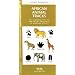 African Animal Tracks: An Introduction to the Tracks & Signs of Familiar Species (International Nature Guides)