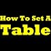How To Set A Table: Easy Table Setting Report. Learn How To Set The Table For A Family Dinner And Other Occasions, Different Types Of Table Settings, The ... Tips And Some Great Table Setting Ideas!