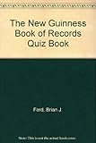 The new Guinness book of records quiz book
